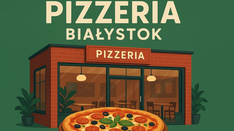 Pizzeria Białystok