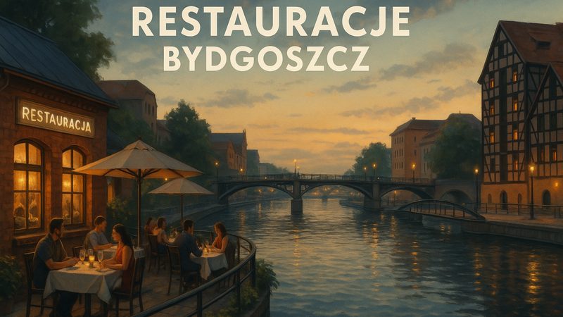 Restauracje Bydgoszcz